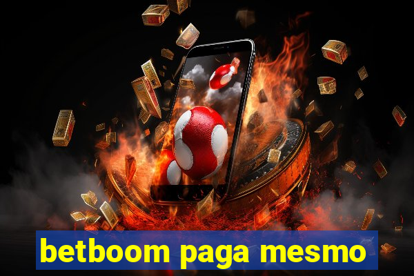 betboom paga mesmo